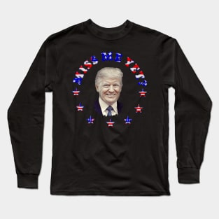 MISS ME YET? Trump Patriotic Design Long Sleeve T-Shirt